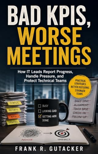 Cover of Bad KPIs, Worse Meetings